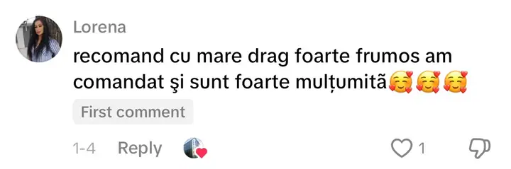 Comentariu pe TikTok: „recomand cu mare drag foarte frumos am comandat şi sunt foarte mulțumitã”